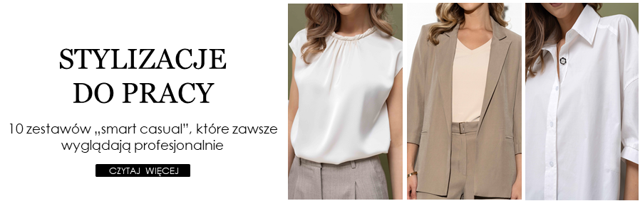 Stylizacje do pracy: 10 zestawów „smart casual”, które zawsze wyglądają profesjonalnie